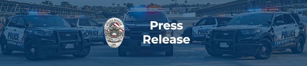 Cathedral City Police Department Press Release