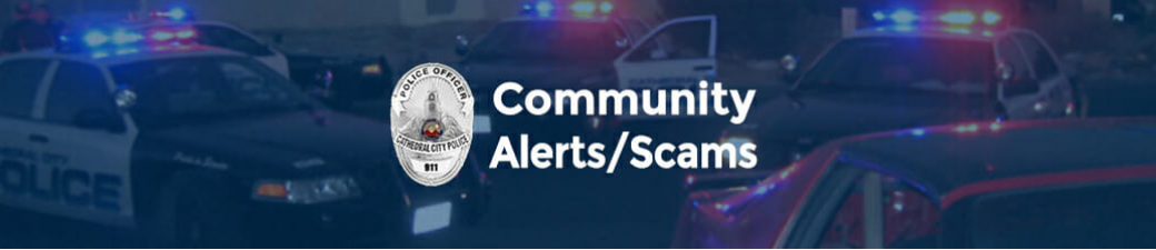 Community Alerts/Scams Archives - Cathedral City Police Department